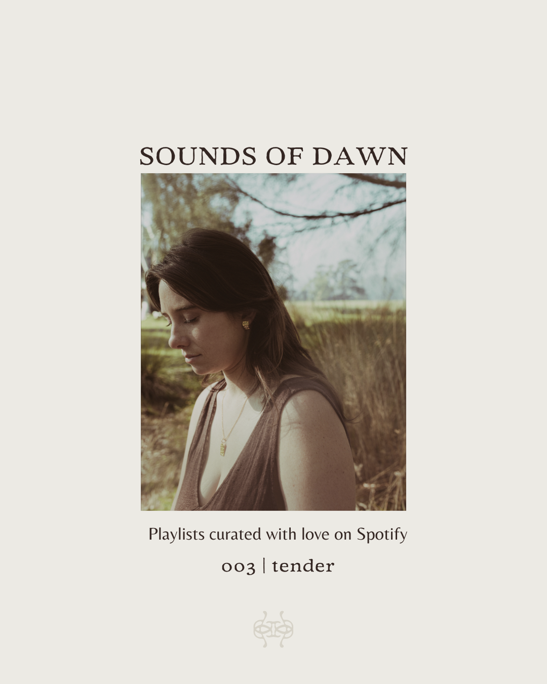 SOUNDS OF DAWN 003 | TENDER